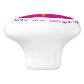 Positive Bestätigung Sie sind einzigartig rosa ora Keramikknauf (Seitenansicht)