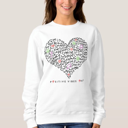 Positive Bilder nur Herzdesign Sweatshirt (Vorderseite)