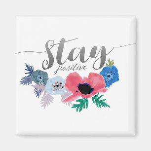 Positive Blume für Skripttext Bleibe Magnet