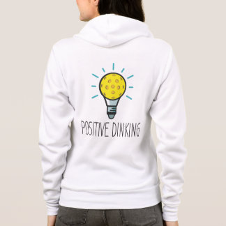 Positive Dinking Pickleball-Frauen Zip Hoodie