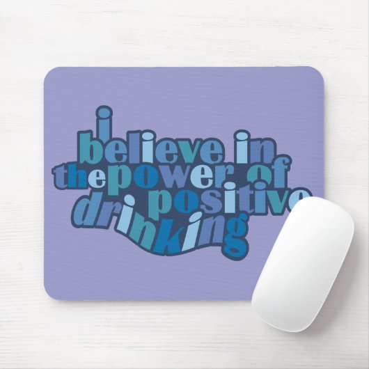 Positive Drinkmousepad Mousepad (Mit Mouse)