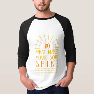 positive eingestellte inspirierende Sprüche T-Shirt