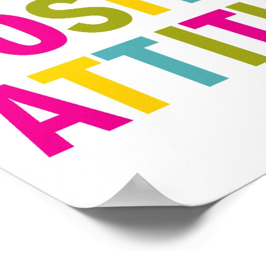 Positive Einstellung in hellen Farben Poster (Ecke)