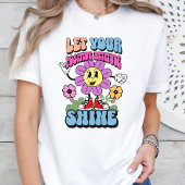 Positive Einstellung Motivierend Inspiration T-Shirt