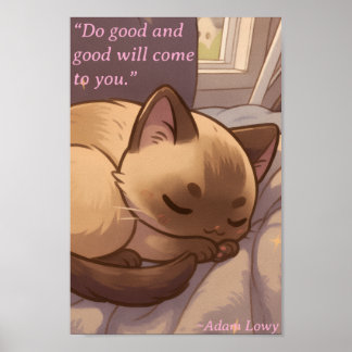 Positive & Friedliche Katze Poster