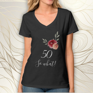Positive Funny Watercolor Floral 50. Geburtstag T-Shirt