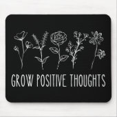 Positive Gedanken Ästhetik wachsen Mousepad (Vorne)