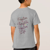"Positive Gedanken, positives Leben - lebendige Mi T-Shirt (Rückseite)