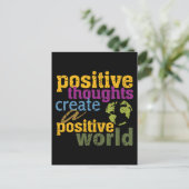 Positive Gedanken schaffen eine positive Welt Postkarte (Stehend Vorderseite)