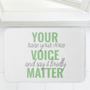 Positive Green Deine Stimme zählt Motivationszitat Badematte