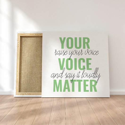 Positive Grün Deine Stimme zählt Motivationszitat Leinwanddruck