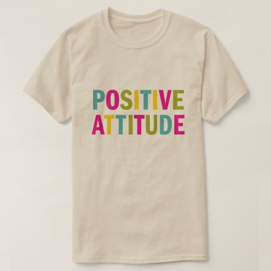 Positive Haltung in den hellen Farben T-Shirt (Design vorne)