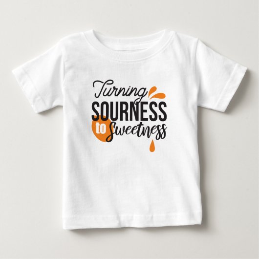 Positive Lebensnachricht - Sour auf Sweet verwande Baby T-shirt (Vorderseite)
