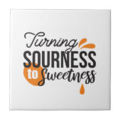 Positive Lebensnachricht - Sour auf Sweet verwande Fliese (Vorderseite)
