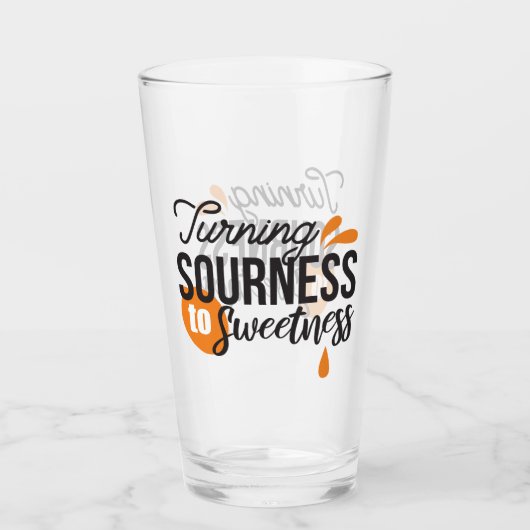Positive Lebensnachricht - Sour auf Sweet verwande Glas (Vorderseite)