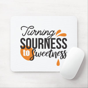 Positive Lebensnachricht - Sour auf Sweet verwande Mousepad