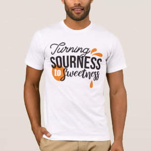 Positive Lebensnachricht - Sour auf Sweet verwande T-Shirt