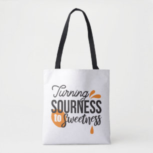 Positive Lebensnachricht - Sour auf Sweet verwande Tasche