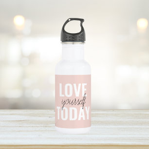 Positive Liebe dich heute Pastell-Rosa Zitat Edelstahlflasche