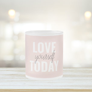 Positive Liebe dich selbst heute Pastell-Rosa Zit Mattglastasse