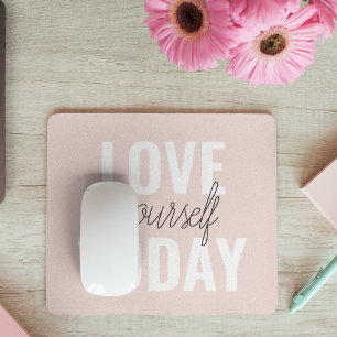 Positive Liebe dich selbst heute Pastell-Rosa Zit Mousepad