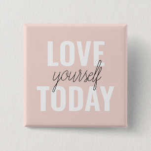 Positive Liebe Sie heute Pastel Pink Zitat Button