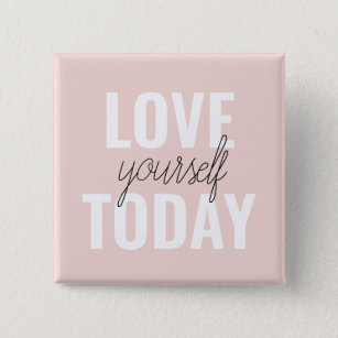 Positive Liebe Sie heute Pastel Pink Zitat Button