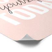 Positive Liebe Sie heute Pastel Pink Zitat Poster (Ecke)