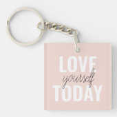 Positive Liebe Sie heute Pastel Pink Zitat Schlüsselanhänger (Vorderseite)