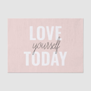 Positive Liebe Sie heute Pastel Pink Zitat Seidenpapier