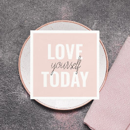 Positive Liebe Sie heute Pastel Pink Zitat Serviette