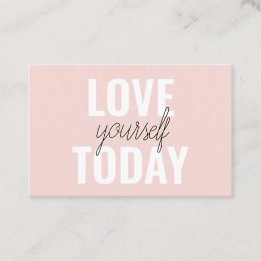 Positive Liebe Sie heute Pastel Pink Zitat Visitenkarte (Vorderseite)