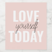 Positive Liebe Sie heute Pastel Pink Zitat Weinetikett (Einzelnes Label)