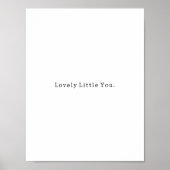 Positive Lovely Little You Quote Poster (Vorne)