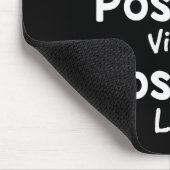 Positive Mind Positive Vibes Positive Life Mousepad (Ecke)