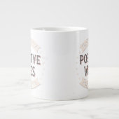 Positive Mind Positive Vibes Positive Lite Jumbo-Tasse (Vorderseite)