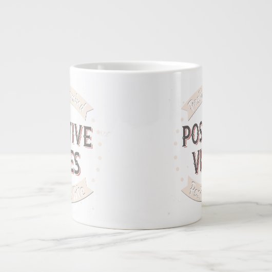 Positive Mind Positive Vibes Positive Lite Jumbo-Tasse (Vorderseite)