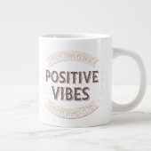 Positive Mind Positive Vibes Positive Lite Jumbo-Tasse (Rechts)