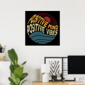Positive Mind Positive Vibes Poster (Heimbüro)