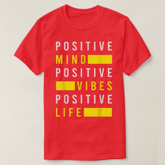 Positive Mind Vibes Life Positivity Visualization T-Shirt (Design vorne)