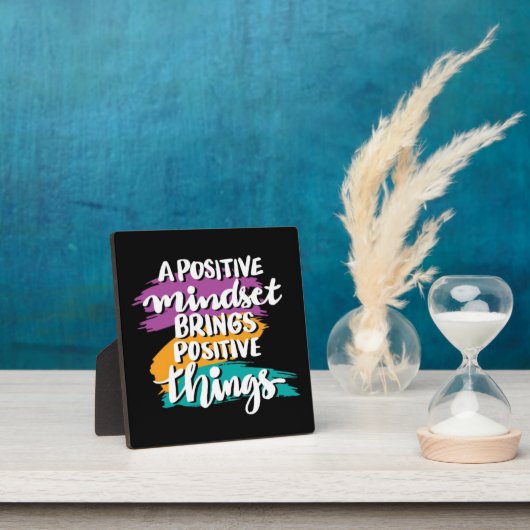Positive Mindset Quote Desktop Plaque Fotoplatte (InSitu)
