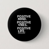 POSITIVE MINPOSITIVE VIBES POSITIVES LEBEN BUTTON (Vorderseite)