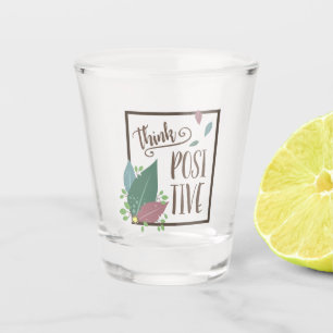 Positive Motivation fether boho Text Schnapsglas