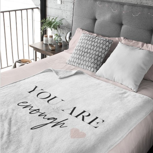 Positive Motivation Sie sind genug Zitat Fleecedecke