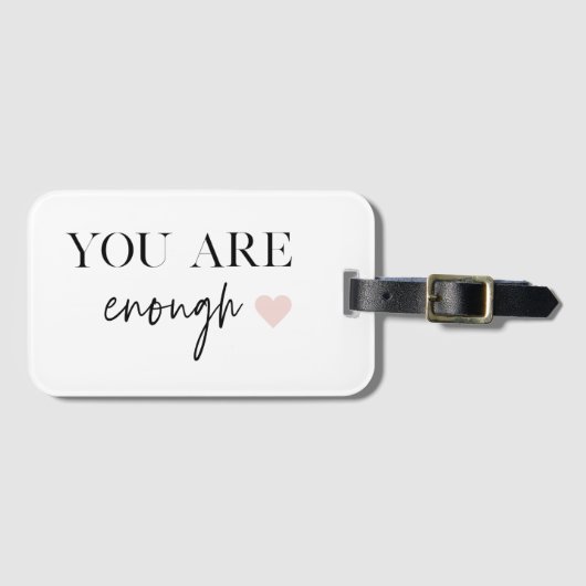 Positive Motivation Sie sind genug Zitat Gepäckanhänger (Vorderseite (Horizontal))