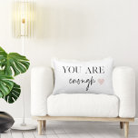 Positive Motivation Sie sind genug Zitat Lendenkissen<br><div class="desc">Positive Motivation Sie sind genug Zitat</div>