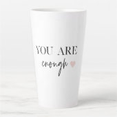 Positive Motivation Sie sind genug Zitat Milchtasse (Vorderseite)