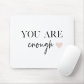 Positive Motivation Sie sind genug Zitat Mousepad (Mit Mouse)