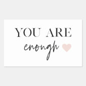Positive Motivation Sie sind genug Zitat Rechteckiger Aufkleber (Vorderseite)