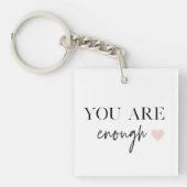 Positive Motivation Sie sind genug Zitat Schlüsselanhänger (Vorderseite)